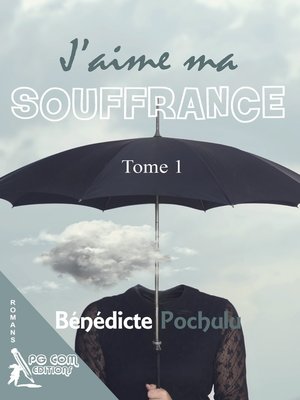 cover image of J'aime ma souffrance